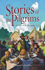 Stories of the Pilgrims, Second Edition  -     
        By: Margaret B. Pumphrey
    
