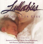 Lullabies: Close Your Eyes, Compact Disc (CD)