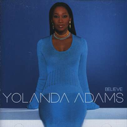 I Gotta Believe (LP Version) [Music Download] - By: Yolanda Adams