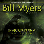 Invisible Terror Collection - Unabridged Audiobook  [Download] -     By: Bill Myers
