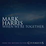 When We're Together  [Music Download] -     By: Mark Harris
