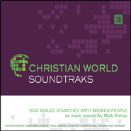 God Builds Churches with Broken People   [Music Download] -     By: Mark Bishop
