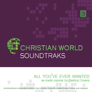 All You've Ever Wanted  [Music Download] -     By: Casting Crowns
