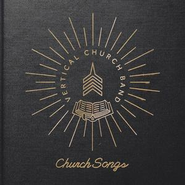 Church Songs  [Music Download] -     By: Vertical Church Band

