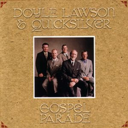 The Heavenly Parade  [Music Download] -     By: Doyle Lawson & Quicksilver
