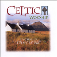 Tell Me Now (Celtic Worship Album Version)  [Music Download] -     By: Eden's Bridge
