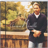 Gospel Roots  [Music Download] -     By: Aaron Neville
