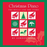 The Holly And The Ivory  [Music Download] -     By: Gordon Mote
