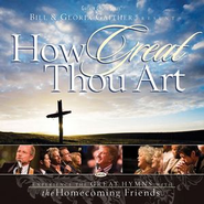 Down At The Cross (How Great Thou Art Album Version)  [Music Download] -     By: Bill Gaither, Gloria Gaither, Homecoming Friends
