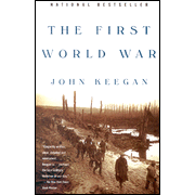 The First World War   -     By: John Keegan
