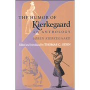 The Humor of Kierkegaard: An Anthology