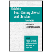 Redefining First-Century Jewish and Christian Identities: Essays in Honor of Ed Parish Sanders