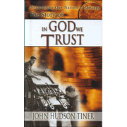 The Story of In God We Trust   The Story of Series  -     By: John Hudson Tiner
