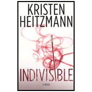 Indivisible    -     
        By: Kristen Heitzmann
    
