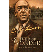 A Shiver of Wonder: A Life of C.S. Lewis