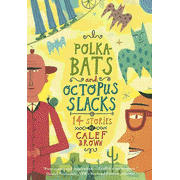Polkabats & Octopus Slacks