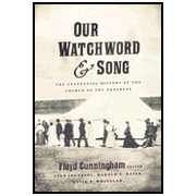 Our Watchword and Song: The Centennial History of the Church of the Nazarene