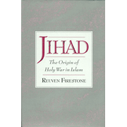 Jihad: The Origin of Holy War in Islam   -     By: Reuven Firestone
