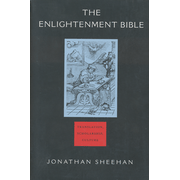 Enlightenment Bible: Translation, Scholarship, Culture  -     By: Jonathan Sheehan
