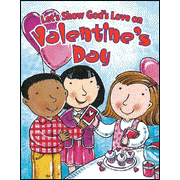 Let's Show God's Love on Valentine's Day  -     
        By: Greg Holder
    
