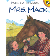 Mrs. Mack    -     By: Patricia Polacco
