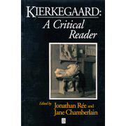 Kierkegaard: A Critical Reader   -     Edited By: Jonathan Ree, Jane Chamberlain
    By: Edited by Jonathan Ree and Jane Chamberlain
