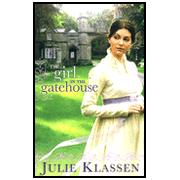 The Girl in the Gatehouse  -     
        By: Julie Klassen
    
