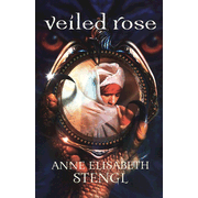 Veiled Rose, Tales of Goldstone Wood Series #2