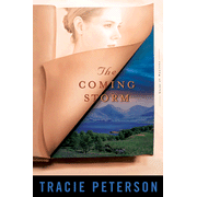 The Coming Storm, Heirs of Montana Series #2   -     
        By: Tracie Peterson
    
