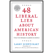 48 Liberal Lies About American History (That You Probably Learned in School)
