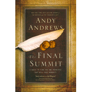 The Final Summit     -     
        By: Andy Andrews
    
