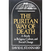 Puritan Way of Death: A Study in Religion, Culture, and Social Change