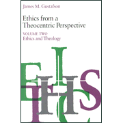 Ethics from a Theocentric Perspective, Vol. 2