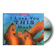 I Love You This Much - Book and CD                    -              By: Lynn Hodges, Sue Buchanan                   Illustrated By: John Bendall-Brunello     