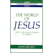 The World of Jesus: First-Century Judaism in Crisis