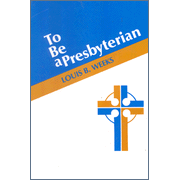 To Be a Presbyterian