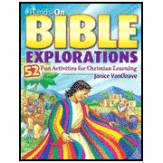 Hands-On Bible Explorations: 52 Fun Activities for Christian Learning