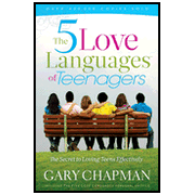 The 5 Love Languages of Teenagers: The Secret to   Loving Teens Effectively  -     
        By: Gary Chapman
    
