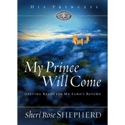 My Prince Will Come  -     
        By: Sheri Rose Shepherd
    

