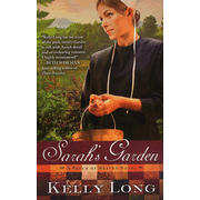 Sarah's Garden, A Patch of Heaven Series #1  -              By: Kelly Long      