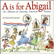 A is for Abigail: An Almanac of Amazing American Women   -     
        By: Lynne Cheney
    
