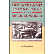 Dreams and Dream Narratives in the Biblical World