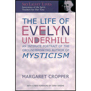 #3: The Life of Evelyn Underhill: An Intimate Portrait of the Ground-Breaking Author of Mysticism