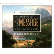 31 Days to Get The Message: Psalms and Proverbs - Unabridged Audiobook [Download]