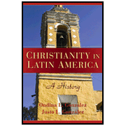 Christianity in Latin America: A History