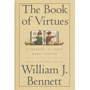 The Book of Virtues   -     
        By: William J. Bennett
    
