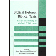 Biblical Hebrew, Biblical Texts: Essays in Memory of Michael P. Weitzam