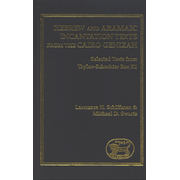 Hebrew and Aramaic Incantation Texts from the Cairo Genizah  -     By: Lawrence H. Schiffman, Michael Swartz
