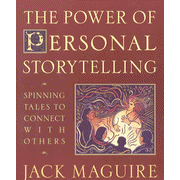 The Power of Personal Storytelling: Spinning Tales to Connect with Others