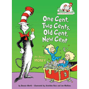 One Cent, Two Cents, Old Cent, New Cent: All About Money  -     By: Bonnie Worth
